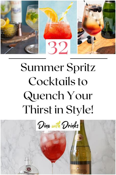 32 Summer Spritz Cocktails to Quench Your Thirst in Style!.